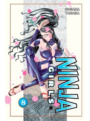 cover image of Ninja Girls, Volume 8